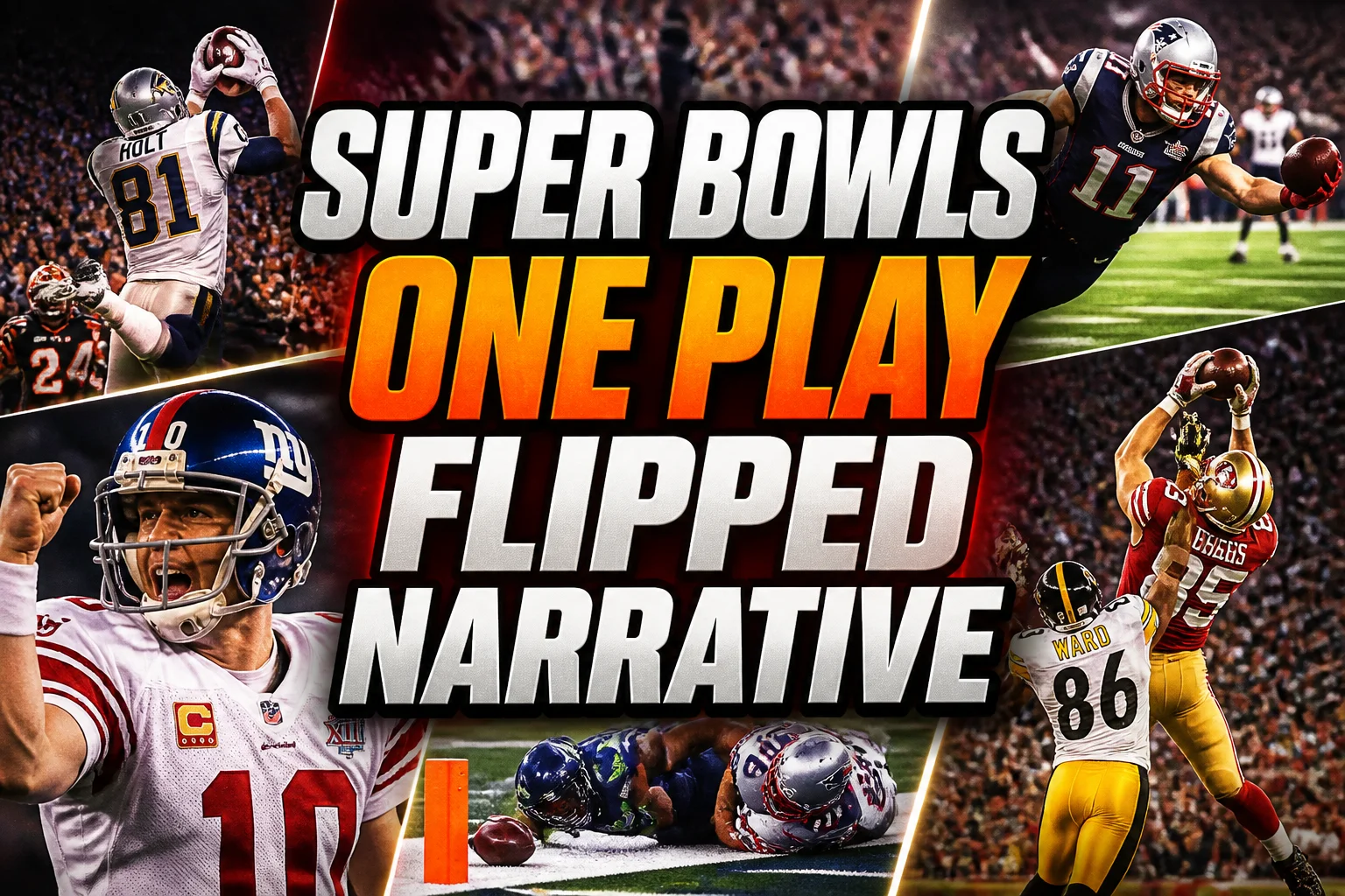A bold, high-impact blog featured image in the style of a professional YouTube thumbnail or documentary poster. Create a dramatic photo-collage montage of 3-5 distinct historical scenes, subjects, or artifacts directly relevant to "Super Bowls Where One Play Flipped the Entire Narrative" — vivid, cinematic documentary-photography style, rich color grading, high contrast, dynamic diagonal composition blending the scenes together. Overlay a large, bold, stacked headline of text on top reading exactly: "SUPER BOWLS ONE PLAY FLIPPED NARRATIVE". Render the headline in a heavy, condensed, high-contrast font with a black outline/stroke for legibility, mixing white text with a single vibrant accent color (gold, red, or orange) on the most important word or phrase for emphasis, spelled correctly. The headline text must be the dominant visual element — large, bold, and easy to read even at small thumbnail size. Vibrant, punchy, professional commercial photography and graphic-design composition. 16:9 landscape. Keep the headline text within the vertical center safe zone, away from the very top and bottom edges of the frame, since the image may be cropped afterward. No watermarks, no logos, no extra captions or invented text beyond the headline itself.